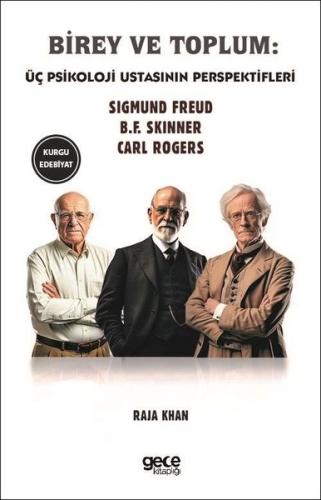 Birey ve Toplum - Üç Psikoloji Ustasının Perspektifleri