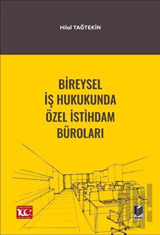 Bireysel İş Hukukunda Özel İstihdam Büroları