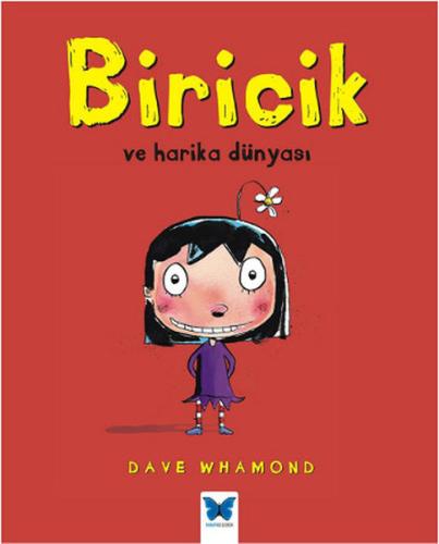 Biricik ve Harika Dünyası | Kitap Ambarı