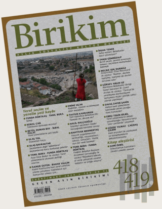 Birikim Aylık Sosyalist Kültür Dergisi Sayı: 418 - 419 Şubat Mart 2024