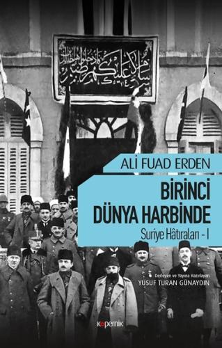Birinci Dünya Harbinde Suriye Hatıraları 1