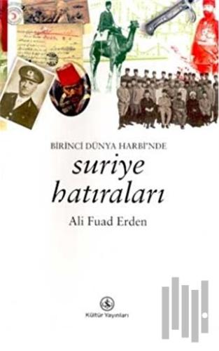 Birinci Dünya Harbi'nde Suriye Hatıraları