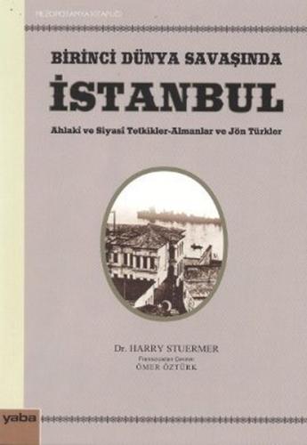 Birinci Dünya Savaşında İstanbul | Kitap Ambarı