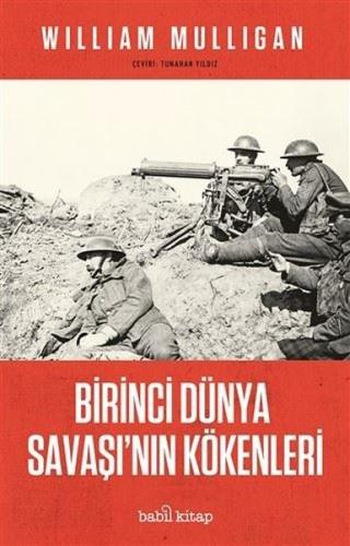 Birinci Dunya Savaşı'nın Kokenleri