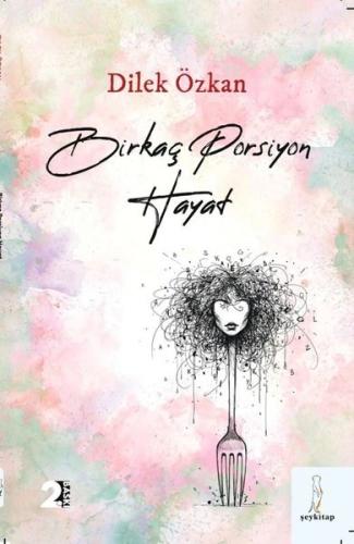 Birkaç Porsiyon Hayat