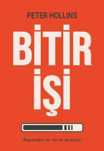 Bitir İşi - Başladığın İşi Yarım Bırakma