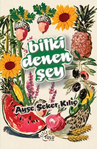 Bitki Denen Şey | Kitap Ambarı