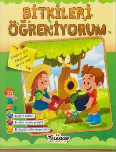 Bitkileri Öğreniyorum Bitkilerin Gizli Dünyasına Bir Göz Atın