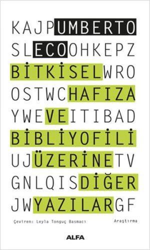 Bitkisel Hafıza ve Bibliyofili Üzerine Diğer Yazılar | Kitap Ambarı