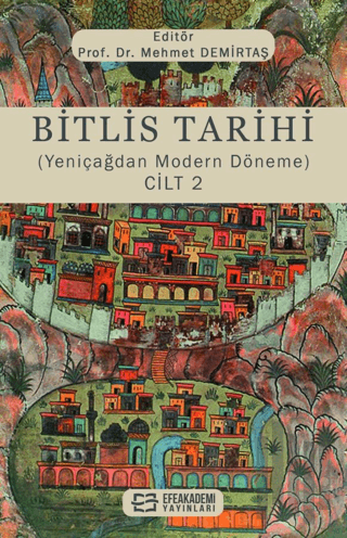 Bitlis Tarihi (Yeniçağdan Modern Döneme) Cilt 2 | Kitap Ambarı
