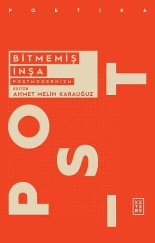 Bitmemiş İnşa - Postmodernizm | Kitap Ambarı