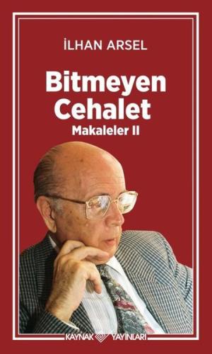 Bitmeyen Cehalet - Makaleler 2