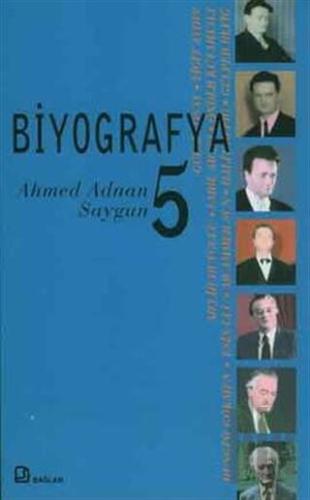 Biyografya 5 - Ahmed Adnan Saygun | Kitap Ambarı