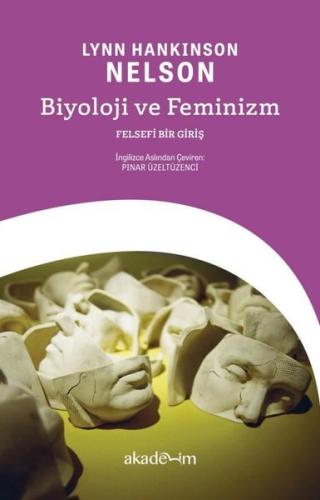 Biyoloji ve Feminizm: Felsefi Bir Giriş