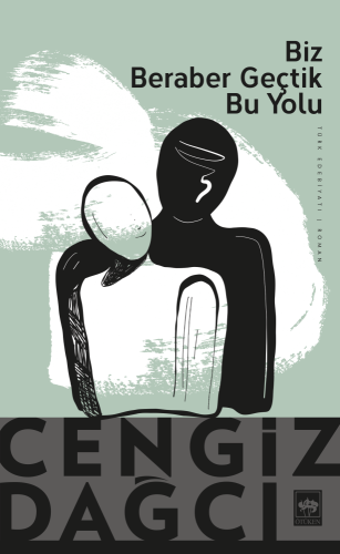 Biz Beraber Geçtik Bu Yolu | Kitap Ambarı