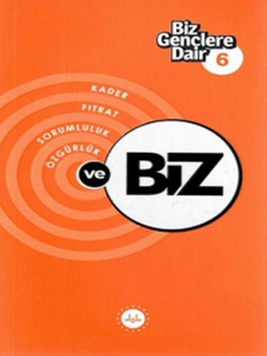 Biz Gençlere Dair 6