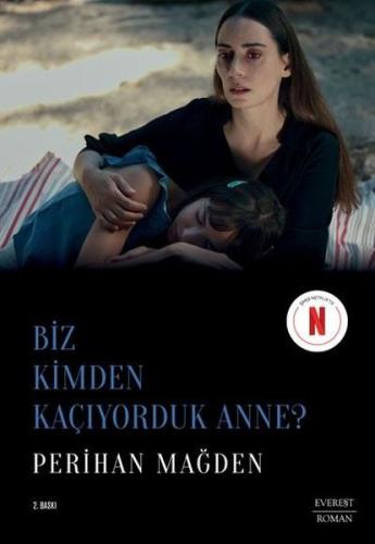 Biz Kimden Kaçıyorduk Anne? | Kitap Ambarı