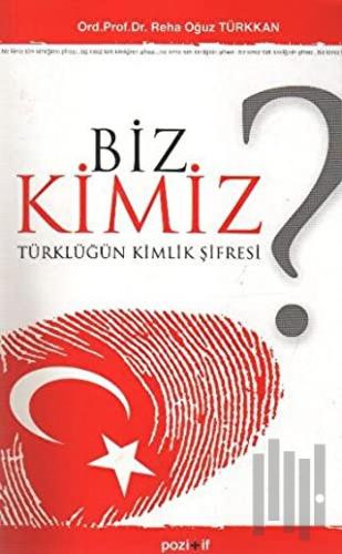 Biz Kimiz?