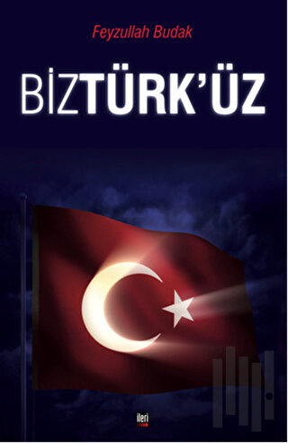 Biz Türk'üz | Kitap Ambarı