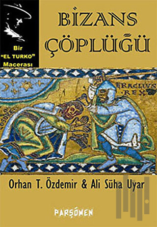 Bizans Çöplüğü | Kitap Ambarı