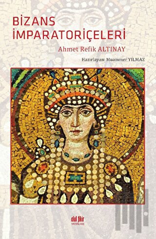Bizans İmparatoriçeleri | Kitap Ambarı