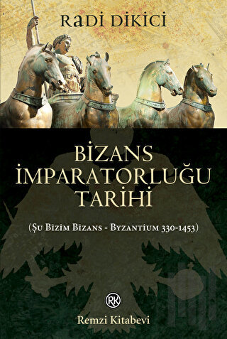 Bizans İmparatorluğu Tarihi | Kitap Ambarı