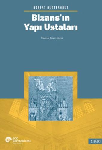 Bizans’ın Yapı Ustaları | Kitap Ambarı