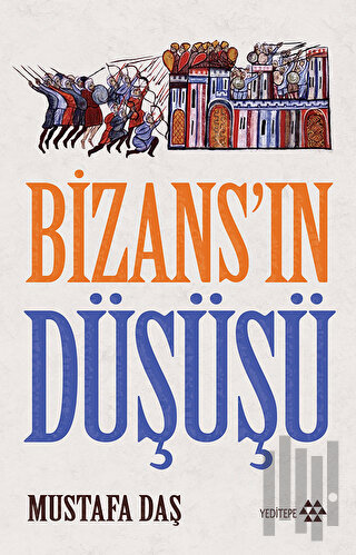 Bizans'ın Düşüşü | Kitap Ambarı