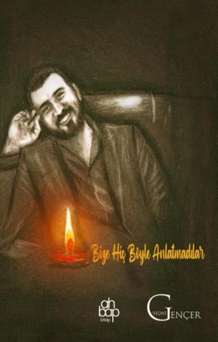 Bize Hiç Böyle Anlatmadılar