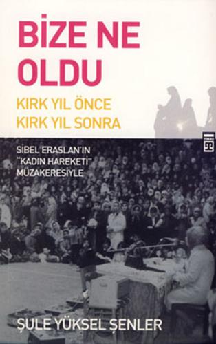 Bize Ne Oldu | Kitap Ambarı