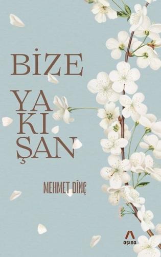 Bize Yakışan | Kitap Ambarı