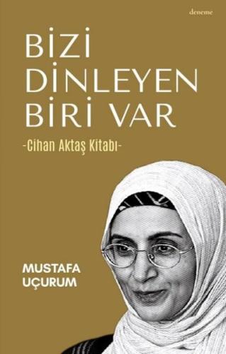 Bizi Dinleyen Biri Var - Cihan Aktaş Kitabı | Kitap Ambarı