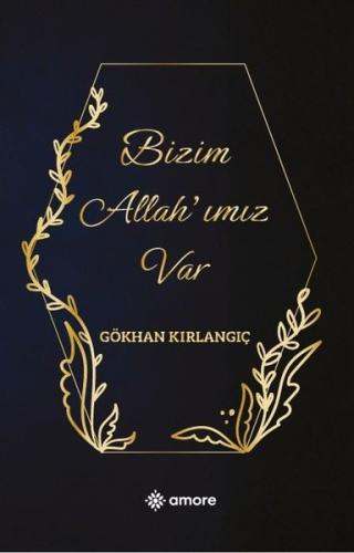 Bizim Allah'ımız Var | Kitap Ambarı