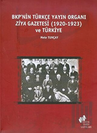 BKP’nin Türkçe Yayın Organı Ziya Gazetesi (1920-1923) ve Türkiye | Kit