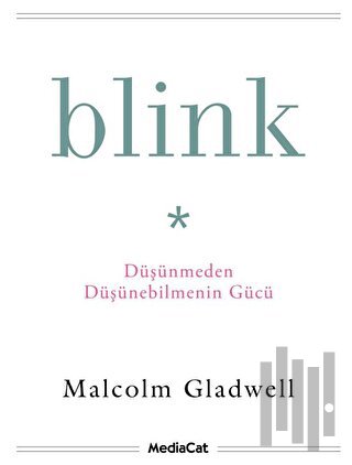 Blink - Düşünmeden Düşünebilmenin Gücü | Kitap Ambarı