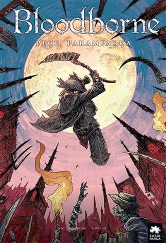 Bloodborne 4: Peçe, Paramparça | Kitap Ambarı