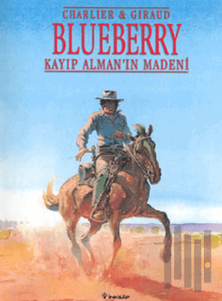 Blueberry Kayıp Alman’ın Madeni Teğmen Blueberry’nin Maceraları