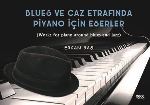 Blues ve Caz Etrafında Piyano İçin Eserler | Kitap Ambarı