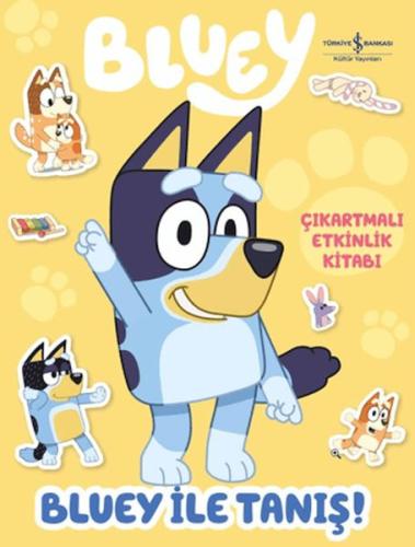 Bluey İle Tanış - Çıkartmalı Etkinlik Kitabı | Kitap Ambarı