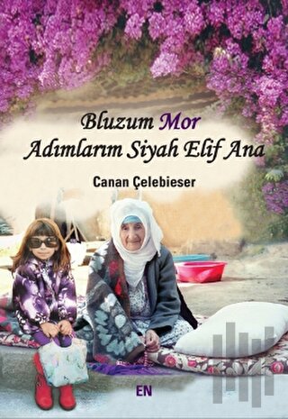 Bluzum Mor Adımlarım Siyah Elif Ana