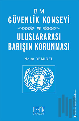 BM Güvenlik Konseyi ve Uluslararası Barışın Korunması