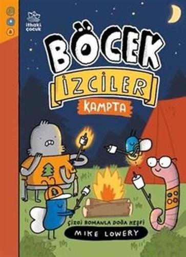 Böcek İzciler Kampta - Çizgi Romanla Doğa Keşfi | Kitap Ambarı