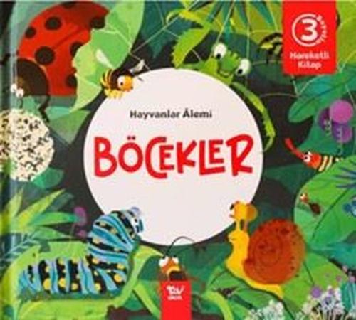 Böcekler Hayvanlar Alemi - Hareketli 3D Kitap (Ciltli)