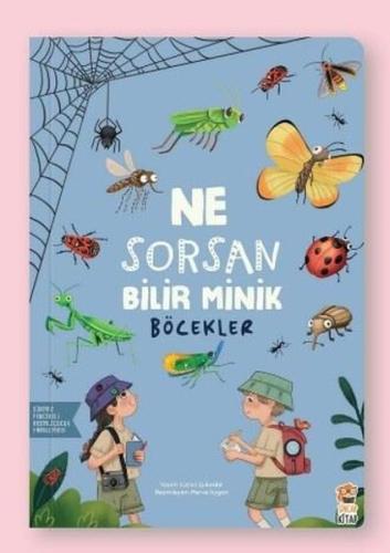 Ne Sorsan Bilir Minik - Böcekler | Kitap Ambarı