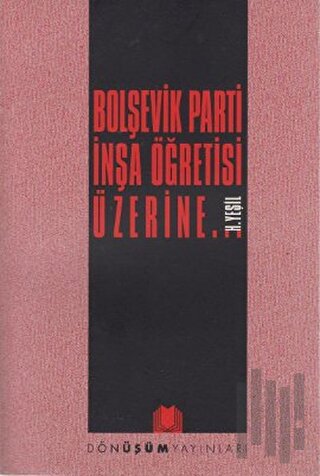 Bolşevik Parti İnşa Öğretisi Üzerine... | Kitap Ambarı