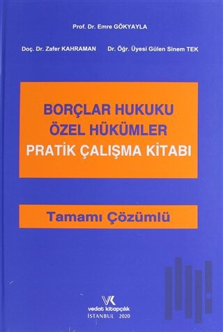 Borçlar Hukuku Özel Hükümler Pratik Çalışma Kitabı Tamamı Çözümlü (Ciltli)