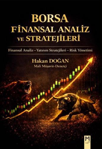 Borsa Finansal Analiz ve Stratejileri: Finansal Analiz - Yatırım Stratejileri-Risk Yönetimi