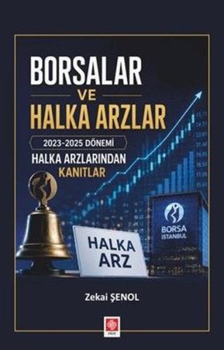Borsalar ve Halka Arzlar - 2023 2025 Dönemi Halka Arzlarından Kanıtlar