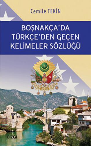 Boşnakça'da Türkçe'den Geçen Kelimeler Sözlüğü | Kitap Ambarı