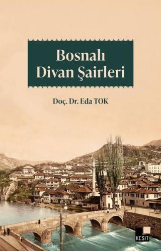 Bosnalı Divan Şairleri | Kitap Ambarı